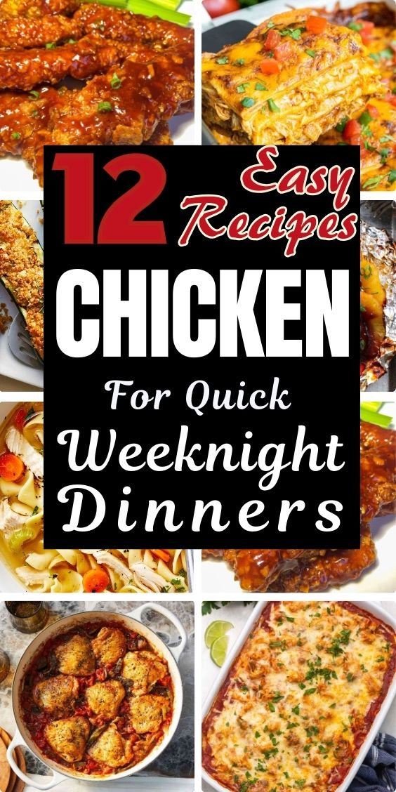 12 Easy Chicken Recipes for Quick Weeknight Dinners