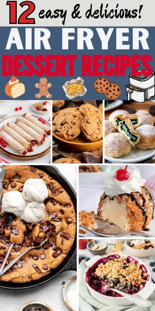 12 Air Fryer Dessert Recipes that are Easy and Delicious!