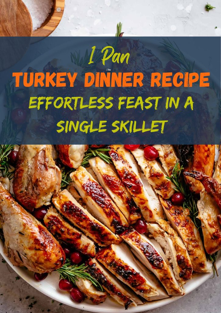 1 Pan Turkey Dinner Recipe!