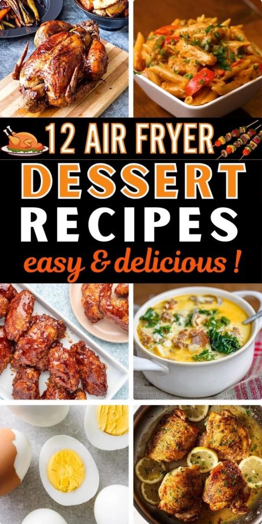 12 Air Fryer Dessert Recipes that are Easy and Delicious